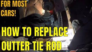 How To Replace An Outter Tie Rod (SAVE $$$$ ON LABOR)