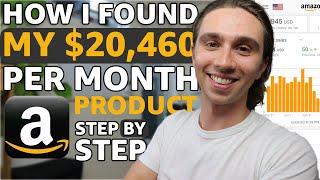 How I Found My $20,460 Per Month Amazon FBA Product! Step by Step Product Research