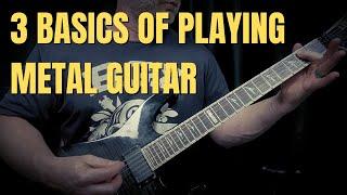 3 Basic Fundamentals of Metal Guitar for Beginners (START HERE)