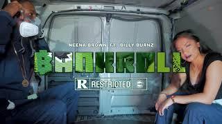 Neena Brown - Bankroll Ft. Billy Burnz (Official Music Video)