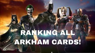 INJUSTICE MOBILE | RANKING ALL ARKHAM CARDS | RANKING ALL FROM 1-12!