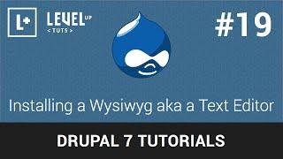 Drupal Tutorials #19 - Installing a Wysiwyg aka a Text Editor