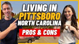 PROS and CONS of Living In PITTSBORO NORTH CAROLINA