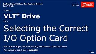 VLT® Drives: Selecting the Correct I/O Option Card