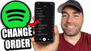 How to Change Song Order on Your Spotify Playlist - Easy Guide