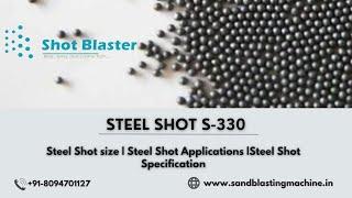 Steel Shot S330 | Steel Shot Applications & Specification - Shot Blaster  #steelshot #manufacturer