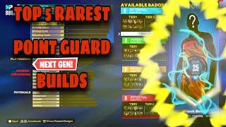 TOP 5 RAREST PG BUILDS IN NBA2K23 NEXT GEN!!