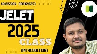 JELET 2025 FIRST CLASS - INTRODUCTION CLASS - BY SANDIP SIR - JELET ADMISSION - JELET ACADEMY