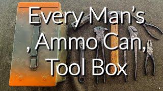 EVERY MAN’S, AMMO CAN, TOOL BOX Project Part 1