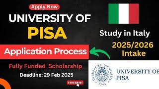 Study in Italy for FREE - University of Pisa Application Guide 2025 | Bachelor, Master