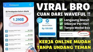 TRIK CEPAT MONETISASI WAVEFUL - CARA MENGHASILKAN UANG DI APLIKASI WAVEFUL - CARA MONETISASI WAVEFUL