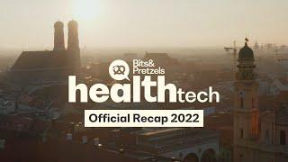 Bits & Pretzels HealthTech 2022｜Official Recap｜Munich, Germany