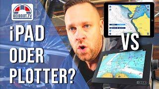 iPad oder Kartenplotter? Navionics | NavShip | Raymarine