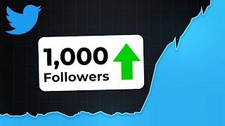 How To Get 1,000 Twitter Followers FAST