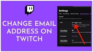 How To Change Email On Twitch (2023)