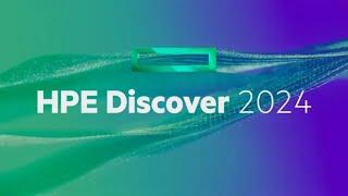 HPE Discover 2024 Highlights