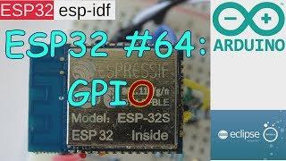 ESP32 #64: GPI[O]