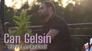 Elvin Lenkeranli - Can Gelsin 2023