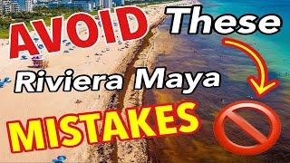 AVOID These 7 Mistakes in Riviera Maya, Mexico: A Complete Travel Guide