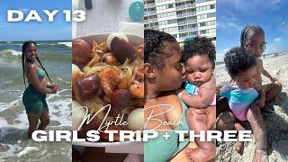 DAY 13 OF OUR VLOG CHALLENGE | MYRTLE BEACH GIRLS TRIP + BEACH DAY WITH THE KIDS + SEAFOOD BOIL 