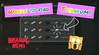 WHERE TO FIND TITANIUM | Last Day on Earth Survival