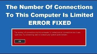 How to Fix The Number Of Connections To This Computer Is Limited