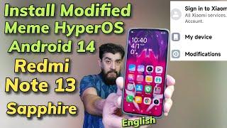 Install Meme HyperOS A14 Modified Rom On Redmi Note 13 4G English