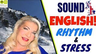 HOW TO LEARN A BRITISH ACCENT │ ENGLISH RHYTHM  │ SOUND ENGLISH!