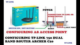 How to setup Tp Link 750 Archer C20 Dual Band Router as Access Point