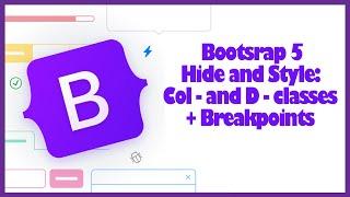 Bootstrap 5 : Hide and style with classes and breakpoints