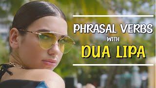 TOP 5 PHRASAL VERBS with DUA LIPA - New Rules | LEARN ENGLISH WITH SONGS