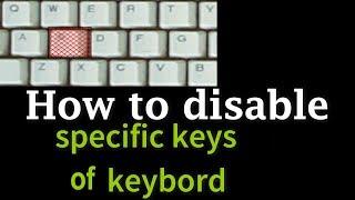 How to disable specific keys of keyboard