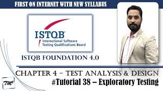 ISTQB FOUNDATION 4.0 | Tutorial 38 | Exploratory Testing | Experience Based Testing | ISTQB Tutorial