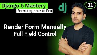 Render Form fields manually in Django 5