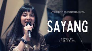 Sayang - Via Vallen (Cover) Amelia King Live Performance