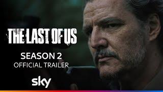 The Last of Us Season 2 | Official Trailer | Sky