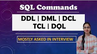 SQL Commands | DDL, DML, DCL, TCL and DQL | With Interview Questions