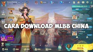 CARA DOWNLOAD MLBB CHINA 2025 | TANPA NOMOR HP CHINA & TANPA APLIKASI DOUYIN | MOBILE LEGENDS