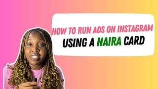 How to Run Ads on Instagram Using a Nigerian Card ( A Must Watch!)