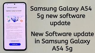 Samsung Galaxy A54 5g new software update / New software update in Samsung A54 5g