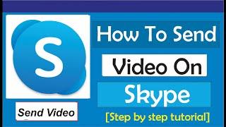 How To Send Video On Skype