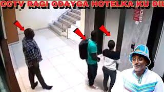 CCTV!!  DAWO AABE RAAGI QAARAJIYAY ABIHI HOTELKA NAIROBI LAGA HELAY DAWO