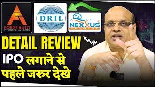 Forge Auto International | Divyadhan Recycling Industries | Nexxus Petro Industries | SME IPO Review