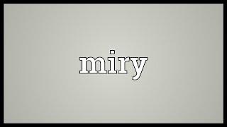 Miry Meaning