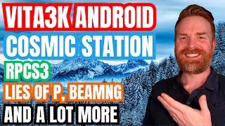 HUGE Vita3k Android Release, New PS2 Android Emulator, Lies of P Denuvo mistake and more...