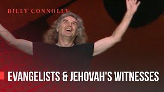 Billy Connolly - Evangelists & Jehovah's Witnesses - World Tour of Australia