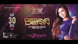 Crowners Samarinda DJ DERINA DERIN (30 DEC 2017)