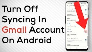 How To Turn Off Syncing In Gmail On Android
