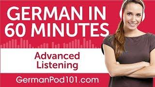 60 Minutes of Advanced German Listening Comprehension