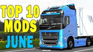 TOP 10 ETS2 MODS - JUNE 2021 | Euro Truck Simulator 2 Mods